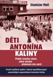 Děti Antonína Kaliny - Příběh českého vězně, jehož odvaha překonala sílu smrti (2022)