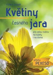 Květiny časného jara pro celou rodinu+ příloha pexeso (2016)