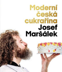 Moderní česká cukrařina | Josef Maršálek (2025)
