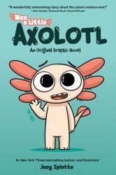 Max, a Little Axolotl #1 (ISBN: 9781546169451)