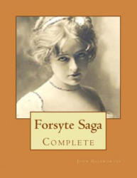 Forsyte Saga: Complete - John Galsworthy (ISBN: 9781537099736)