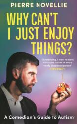 Why Can't I Just Enjoy Things? (ISBN: 9781785121029)