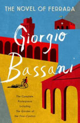 Novel of Ferrara - Giorgio Bassani, Jamie Mckendrick, Andre Aciman (ISBN: 9780393080155)