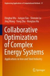 Collaborative Optimization of Complex Energy Systems (ISBN: 9789819945528)