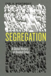 Segregation - Nightingale, Carl H. (ISBN: 9780226379715)