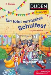 Duden Leseprofi - Ein total verrücktes Schulfest, 2. Klasse (2020)