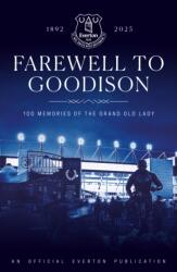 Farewell to Goodison (2025)