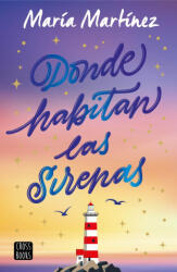 DONDE HABITAN LAS SIRENAS - MARIA MARTINEZ (2025)