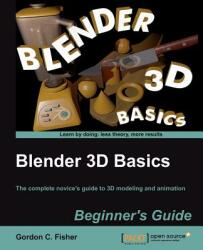 Blender 3D Basics - Gordon Fisher (2012)