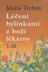 Léčení bylinkami z boží lékárny 3. díl (ISBN: 9788076511484)