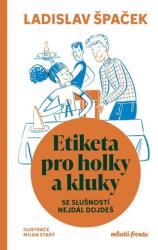 Etiketa pro holky a kluky (ISBN: 9788020458087)