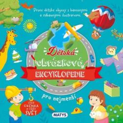 Dětská obrázková encyklopedie pro nejmenší (ISBN: 9788080887872)