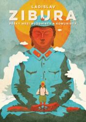 Pěšky mezi buddhisty a komunisty (ISBN: 9788026508779)