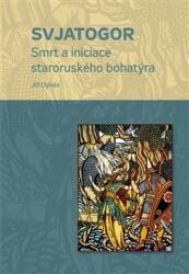 Svjatogor (ISBN: 9788074652424)