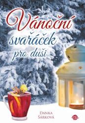 Vánoční svařáček pro duši (ISBN: 9788087740620)