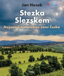 Stezka Slezskem | Jan Hocek (ISBN: 9788028400101)