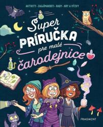 Super ghid pentru micile vrăjitoare (ISBN: 9788056638484)