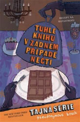 Tuhle knihu v žádném případě nečti | Pseudonymous Bosch (ISBN: 9788075657770)