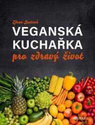 Veganská kuchařka pro zdravý život (ISBN: 9788026456070)