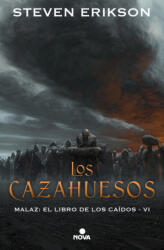 LOS CAZAHUESOS - Steven Erikson (ISBN: 9788417347314)