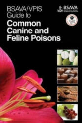 BSAVA/VPIS Guide to Common Canine and Feline Poisons - BSAVA/VPIS (ISBN: 9781905319459)
