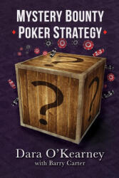 Mystery Bounty Poker Strategy - Barry Carter (ISBN: 9781739420307)