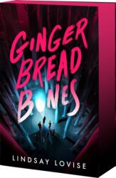 Gingerbread Bones - LOVISE LINDSAY (ISBN: 9781649378774)