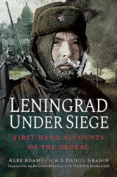 Leningrad Under Siege - Ales, Adamovich, Daniil, Granin (ISBN: 9781526760814)