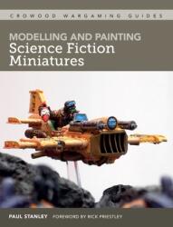 Modelare și pictare miniaturi științifico-fantastice (ISBN: 9781785008269)