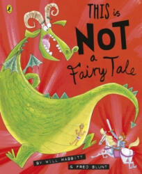 This Is Not A Fairy Tale - Will Mabbitt, Fred Blunt, Fred Blunt (ISBN: 9780141368825)