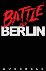 Battle for Berlin - Joseph Goebbels (2024)
