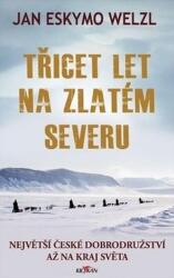 Třicet let na zlatém severu (2019)