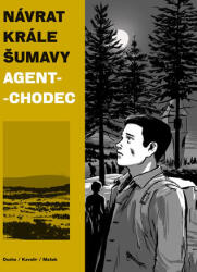 Návrat Krále Šumavy 2: Agent-chodec (2019)
