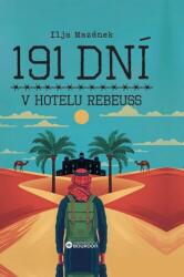 191 dní v hotelu Rebeuss (2025)