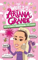 The World of Ariana Grande - Catherine Saunders (ISBN: 9781804538135)