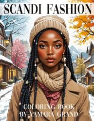 Scandi Fashion Coloring Book - Yamara Grand (ISBN: 9788368391336)