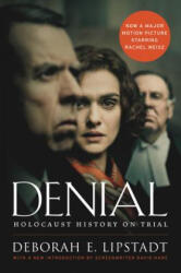 Deborah E. Lipstadt - Denial - Deborah E. Lipstadt (ISBN: 9780062659651)