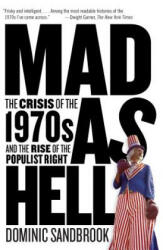 Mad As Hell - Dominic Sandbrook (ISBN: 9781400077243)