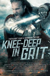 Knee-Deep in Grit - MARK LAWRENCE (ISBN: 9780648178439)
