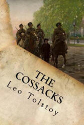 The Cossacks - Leo Tolstoy (ISBN: 9781535299404)