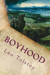 Boyhood - Leo Tolstoy (ISBN: 9781535299183)