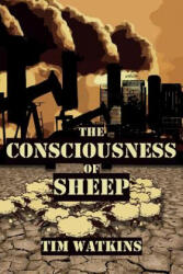 Consciousness of Sheep - Tim Watkins (ISBN: 9780993087745)