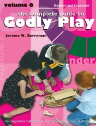 The Complete Guide to Godly Play (ISBN: 9780819233592)
