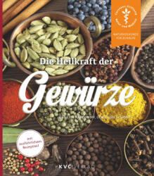 Die Heilkraft der Gewürze - Dorothee Schimpf (ISBN: 9783965620957)