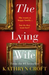 The Lying Wife (ISBN: 9781800327405)