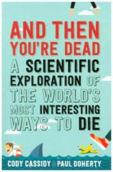 And Then You're Dead - Paul Doherty, Cody Cassidy (ISBN: 9781760291136)