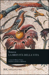 La brevita della vita - Lucio Anneo Seneca (1993)
