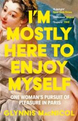 I'm Mostly Here to Enjoy Myself (2025)