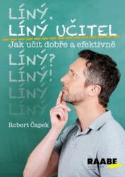 Profesor leneș Cum să predai bine și eficient (2017)