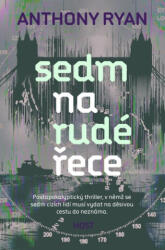 Sedm na rudé řece | Anthony Ryan (2025)